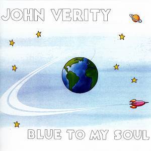 John Verity - 2017 - Blue To My Soul
